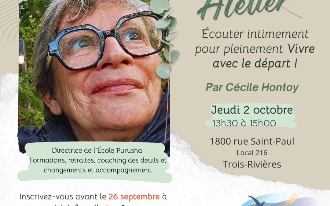 Écouter intimement pour pleinement Vivre avec le deuil !